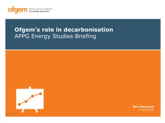 APPG Energy Studies Briefing  Neil Kenward  9 June 2020  The UK has made good progress to date,
