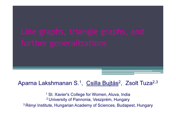 line graphs triangle graphs and further generalizations