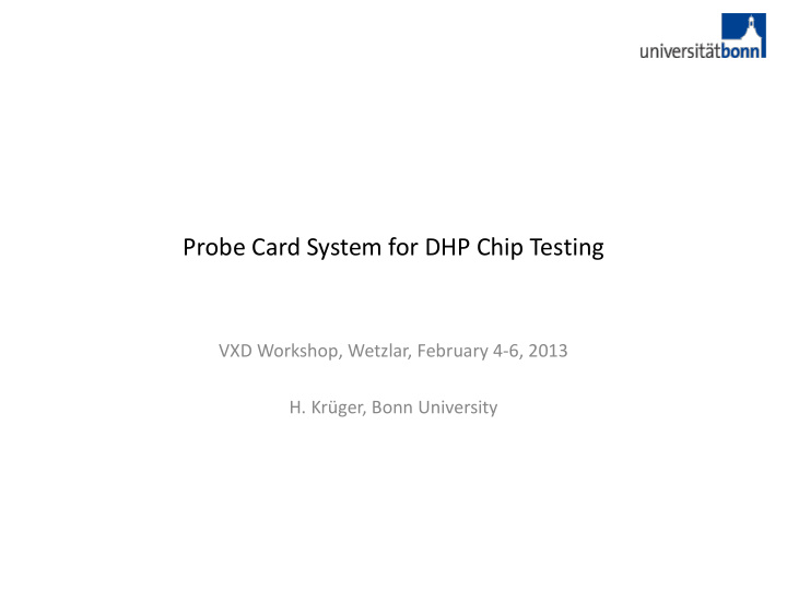 probe card system for dhp chip testing