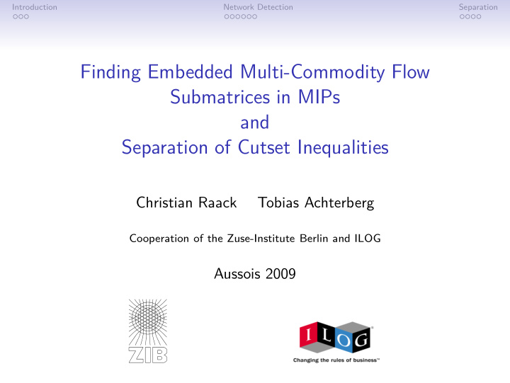 finding embedded multi commodity flow submatrices in mips