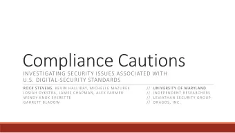 Compliance Cautions  INVESTIGATING SECURITY ISSUES ASSOCIATED WITH  U.S. DIGITAL-SECURITY STANDARDS