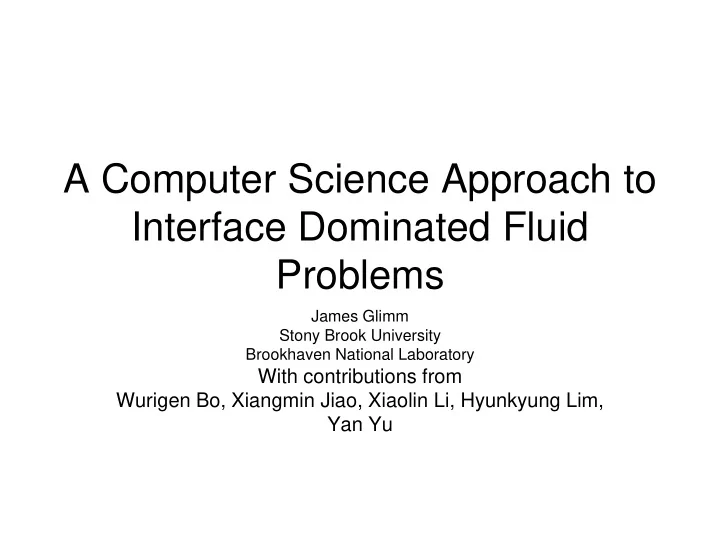 a computer science approach to interface dominated fluid