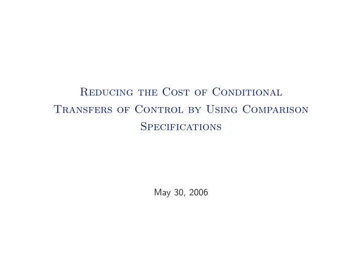 reducing the cost of conditional transfers of control by