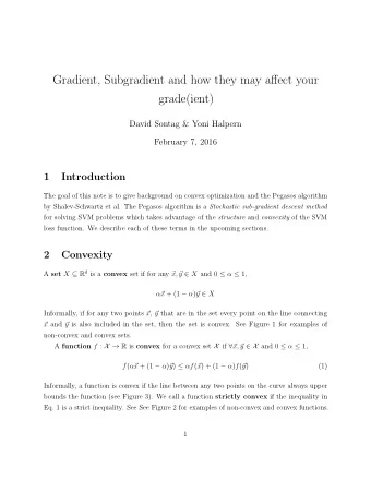 Gradient, Subgradient and how they may affect your  grade(ient)  David Sontag &amp; Yoni Halpern