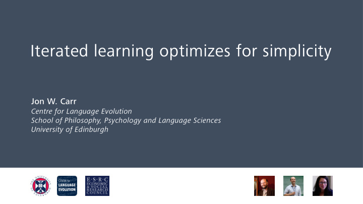 iterated learning optimizes for simplicity