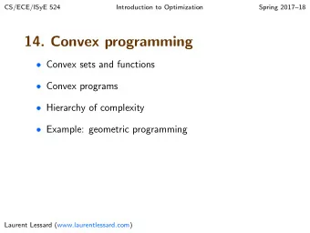 14. Convex programming  Convex sets and functions  Convex programs  Hierarchy of