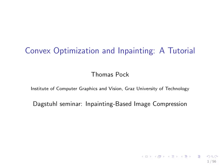 convex optimization and inpainting a tutorial