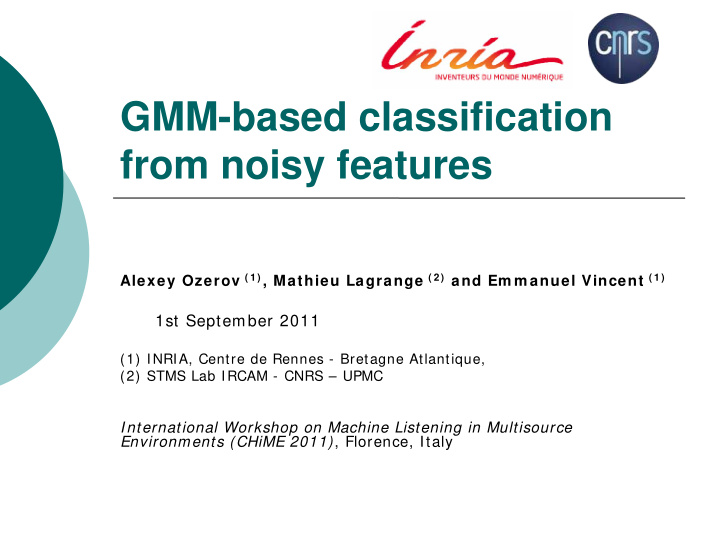gmm based classification from noisy features