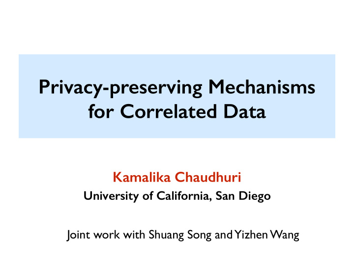 privacy preserving mechanisms for correlated data