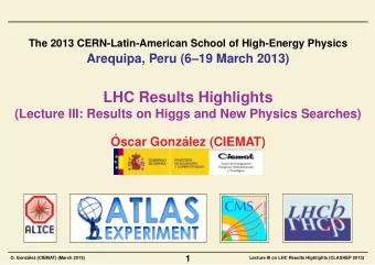 LHC Results Highlights  (Lecture III: Results on Higgs and New Physics Searches)    Oscar Gonz