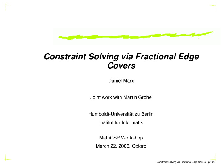 constraint solving via fractional edge covers