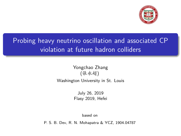 probing heavy neutrino oscillation and associated cp