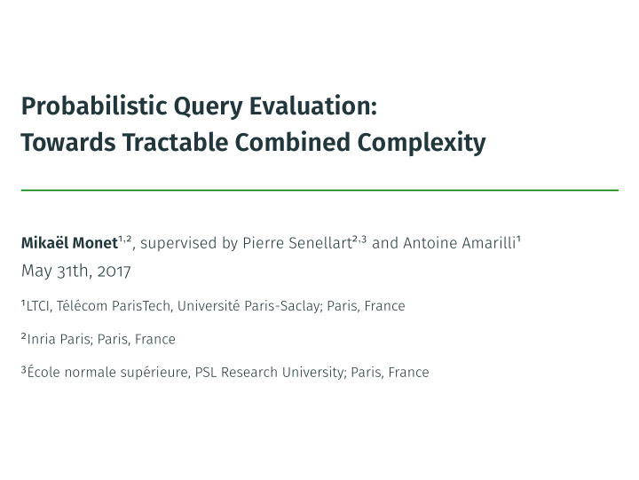 probabilistic query evaluation towards tractable combined