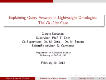Explaining Query Answers in Lightweight Ontologies: The DL-Lite Case  Giorgio Stefanoni