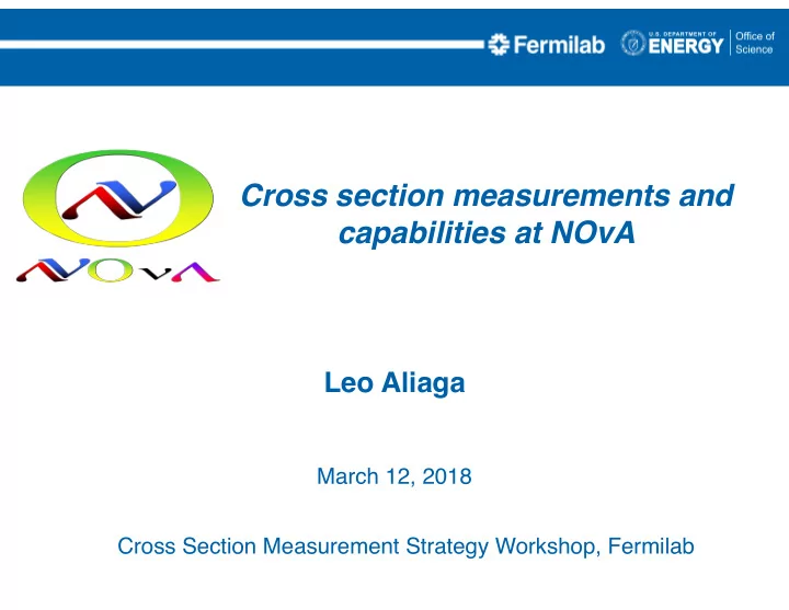 cross section measurements and capabilities at nova