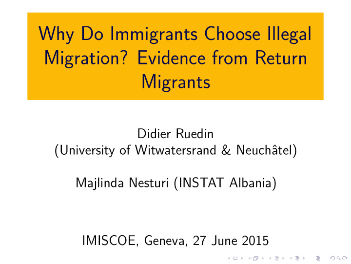why do immigrants choose illegal migration evidence from