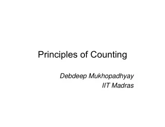 Principles of Counting  Debdeep Mukhopadhyay  IIT Madras  Part-I  The Sum Rule  Two tasks T 1