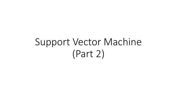 support vector machine part 2 outline