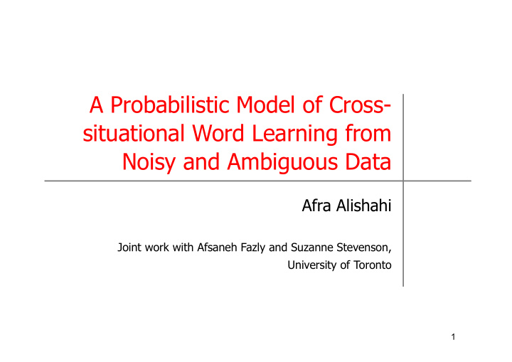 a probabilistic model of cross situational word learning