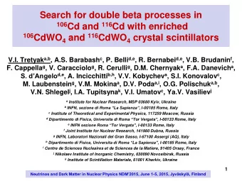 106 Cd and 116 Cd with enriched 106 CdWO 4 and 116 CdWO 4 crystal scintillators V.I. Tretyak a,b ,