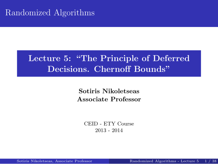 randomized algorithms lecture 5 the principle of deferred
