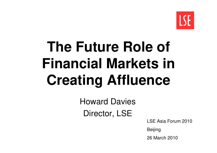 the future role of financial markets in creating affluence