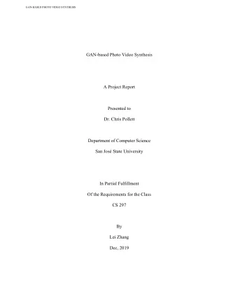 A Project Report  Presented to  Dr. Chris Pollett  Department of Computer Science  San Jos State