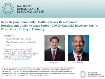Delta Region Community Health Systems Development  Hospital and Clinic Webinar Series - COVID