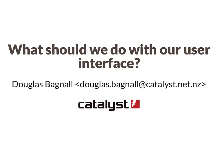 what should we do with our user what should we do with