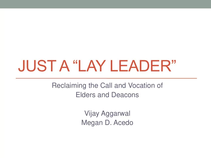 just a lay leader