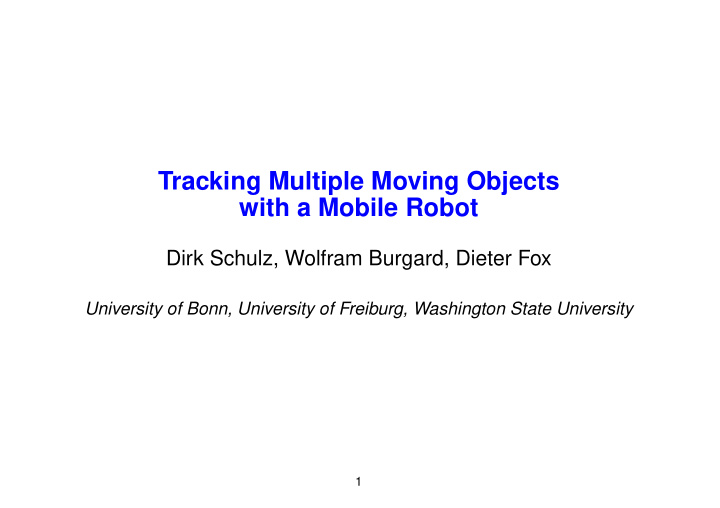 tracking multiple moving objects with a mobile robot