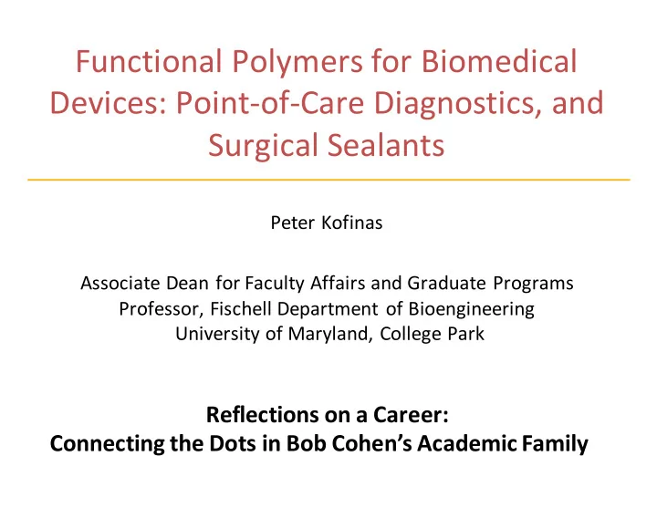 functional polymers for biomedical devices point of care
