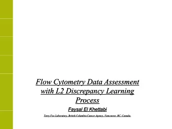 Flow Cytometry Data Assessment  Flow Cytometry Data Assessment  with L2 Discrepancy Learning  with