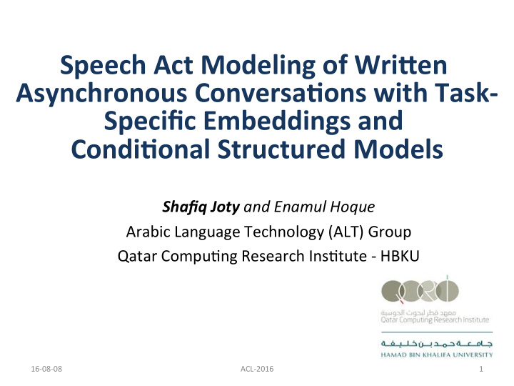 speech act modeling of wri3en asynchronous conversa ons