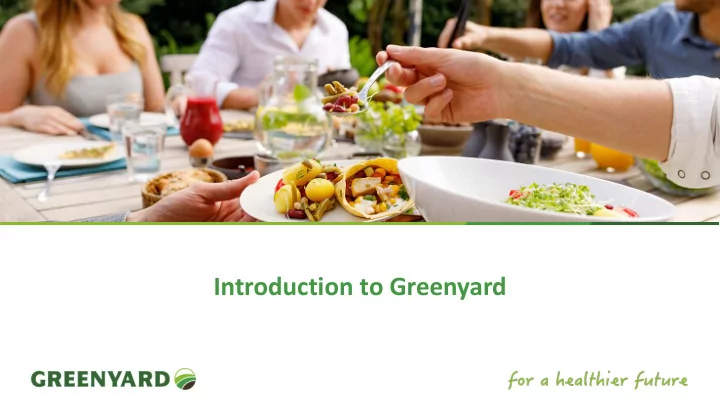 introduction to greenyard agenda