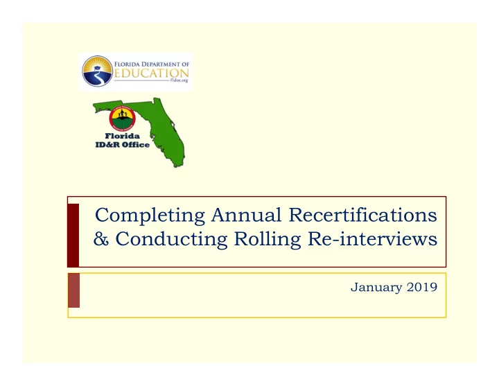 completing annual recertifications conducting rolling re