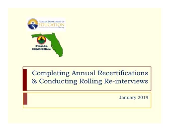 Completing Annual Recertifications  &amp; Conducting Rolling Re-interviews  January 2019  Part I: