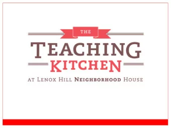 The Teaching Kitchen  Five Year Plan  Transform 500 nonprofit  organizations serving 40 million