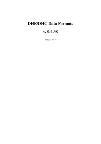 DHE/DHC Data Formats  v. 0.4.38  May 6, 2015  Contents  1  DHP Data Formats[1]  2  1.1  Frame
