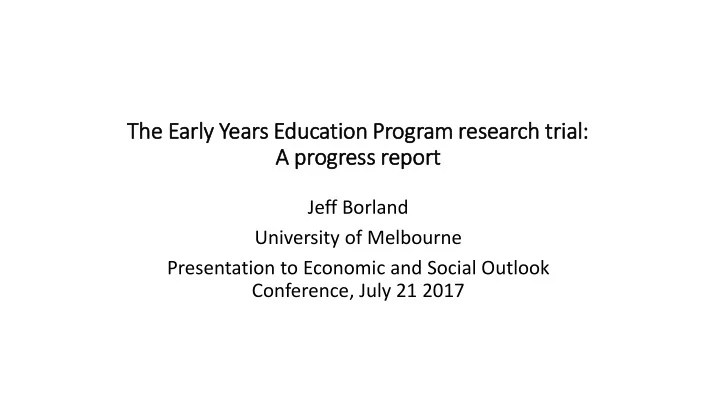the early years education program research tria ial a