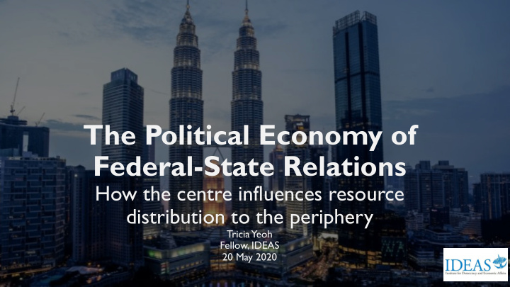 the political economy of federal state relations