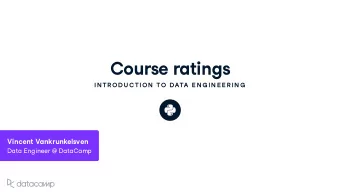 Co u rse ratings  IN TR OD U C TION  TO DATA E N G IN E E R IN G Vincent Vankr u nkels v en Data