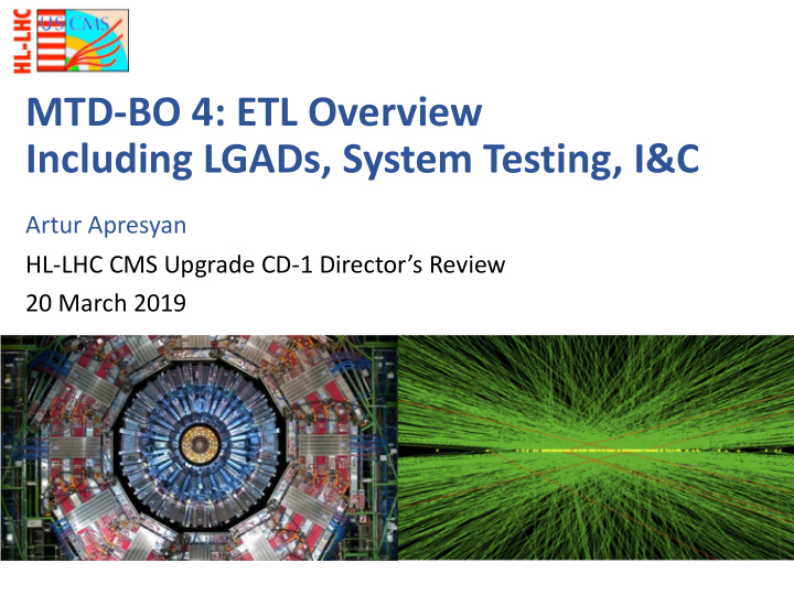 mtd bo 4 etl overview including lgads system testing i c