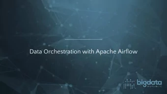 Data Orchestration with Apache Airflow  Data driven  empower the organization to seek more
