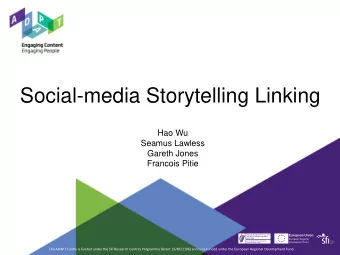Social-media Storytelling Linking  Hao Wu  Seamus Lawless  Gareth Jones  Francois Pitie  The ADAPT