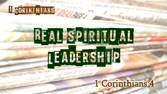 Real spiritual  Leadership  1 Corinthians 4  1 Corinthians 4  1 Corinthians 4  1 Corinthians 4