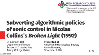 Subverting algorithmic policies  of sonic control in Nicolas Collinss Broken Light (1992)  Dr