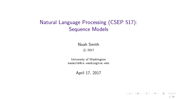 natural language processing csep 517 sequence models