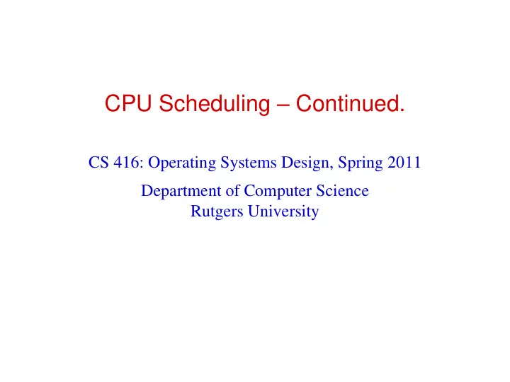 cpu scheduling continued