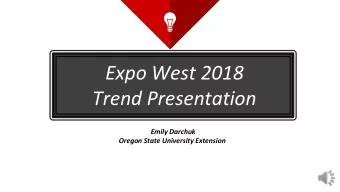 Trend Presentation  Emily Darchuk  Oregon State University Extension  Background  Goal of f this